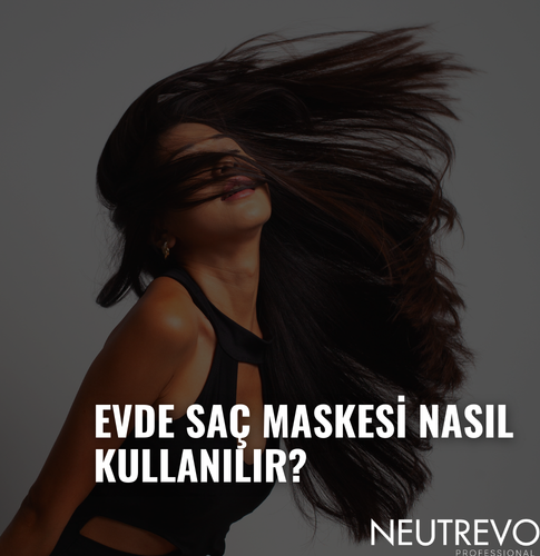 Evde Saç Maskesi Nasıl Kullanılır?
